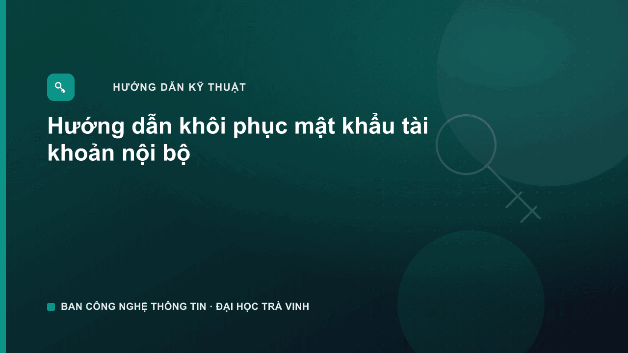 Ảnh bìa: huong-dan-khoi-phuc-mat-khau-tai-khoan-noi-bo